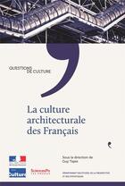 Couverture du livre « La culture architecturale des français » de Guy Tapie aux éditions Presses De Sciences Po