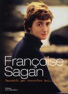 Couverture du livre « Françoise Sagan » de Genevieve Moll aux éditions La Martiniere