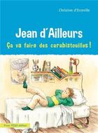 Couverture du livre « Jean d'ailleurs - ca va faire des carabistouilles ! » de D'Erceville C. aux éditions Tequi