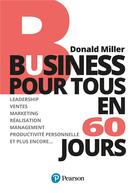 Couverture du livre « Business pour tous en 60 jours » de Donald Miller aux éditions Pearson