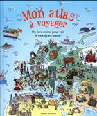 Couverture du livre « Mon atlas à voyager » de Claire Le Meil aux éditions Bayard Jeunesse