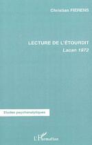 Couverture du livre « Lecture de l'étourdit ; lacan 1972 » de Christian Fierens aux éditions L'harmattan