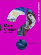 Couverture du livre « Marc Chagall en 15 questions » de Ambre Gauthier aux éditions Hazan
