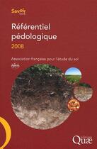 Couverture du livre « Référentiel pédologique (édition 2008) » de Denis Baize aux éditions Quae