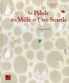Couverture du livre « Le palais des mille et une souris » de Joanna Boillat et Bernard Villiot aux éditions Toucan
