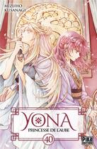 Couverture du livre « Yona, princesse de l'aube Tome 40 » de Mizuho Kusanagi aux éditions Pika