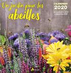 Couverture du livre « Calendrier un jardin pour les abeilles (2020) » de  aux éditions Artemis