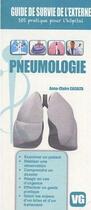 Couverture du livre « GUIDE DE SURVIE DE L'EXTERNE PNEUMOLOGIE » de A.Casalta aux éditions Vernazobres Grego