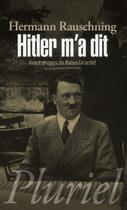 Couverture du livre « Hitler m'a dit » de Hermann Rauschning aux éditions Pluriel