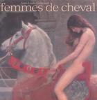 Couverture du livre « Femme de cheval - dix mille ans de relations amoureuses » de Jean-Louis Gouraud aux éditions Favre