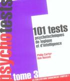 Couverture du livre « 101 tests psychotechniques de logique et d'intelligence t.3 » de Carter/Russell aux éditions L'express