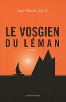 Couverture du livre « Le vosgien du Léman » de Jean-Michel Jeudy aux éditions Le Verger