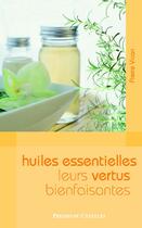 Couverture du livre « Huiles essentielles ; leurs vertus bienfaisantes » de Vican-P aux éditions Archipel