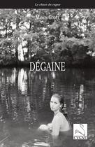 Couverture du livre « Dégaine » de Manon Godet aux éditions Editions Du Cygne