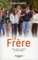 Couverture du livre « Le frère » de Chiara Lubich aux éditions Nouvelle Cite