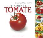 Couverture du livre « Cuisinez la tomate » de Claude Herledan et Jean Marie Guilbault aux éditions Delagrave