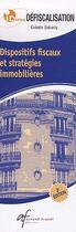 Couverture du livre « Id réflex : défiscalisation ; dispositifs fiscaux et stratégies immobilières (3e édition) » de Colette Sabarly aux éditions Arnaud Franel