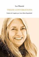 Couverture du livre « Treize conversations » de Lee Maracle aux éditions Editions Varia