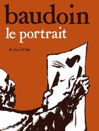 Couverture du livre « Le portrait » de Edmond Baudoin aux éditions L'association