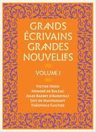 Couverture du livre « Grands écrivains, grandes nouvelles » de Victor Hugo et Honoré De Balzac aux éditions Sous La Lime