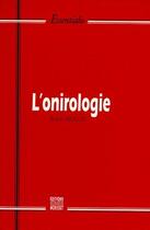 Couverture du livre « L'onirologie » de Argould Bruno aux éditions Bernet Danilo