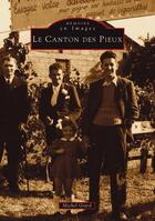 Couverture du livre « Le canton des Pieux » de Michel Giard aux éditions Editions Sutton