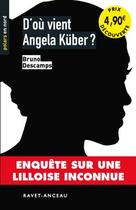 Couverture du livre « D'où vient Angela Küber ? » de Bruno Descamps aux éditions Ravet-anceau
