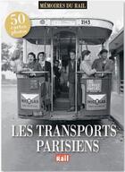 Couverture du livre « Les transports parisiens » de  aux éditions La Vie Du Rail