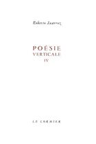 Couverture du livre « Poésie verticale 4 » de Roberto Juarroz aux éditions Cormier
