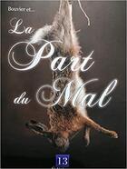 Couverture du livre « Bouvier et la part du mal » de Gilles Delabie aux éditions 13 Editions