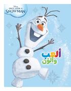 Couverture du livre « La Reine des Neiges - joyeuses fêtes avec Olaf : al'ab wa oulawein : mougamarat 'Oulaf / je joue et je colorie : les aventures d'Olaf » de Disney aux éditions Hachette-antoine