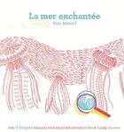 Couverture du livre « La mer enchantée » de Aina Bestard aux éditions Seuil Jeunesse