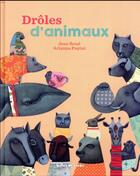Couverture du livre « Drôles d'animaux » de Jean Rene et Arianna Papini aux éditions Bulles De Savon