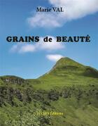 Couverture du livre « Grains de beaute » de Marie Val aux éditions Eivlys