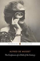 Couverture du livre « Confession Of A Child Of The Century, The » de Alfred De Musset aux éditions Adult Pbs