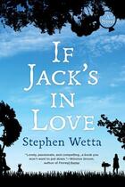 Couverture du livre « If Jack's in Love » de Wetta Stephen aux éditions Penguin Group Us