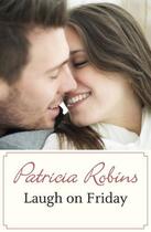 Couverture du livre « Laugh on Friday » de Robins Patricia aux éditions Hodder And Stoughton Digital