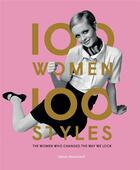 Couverture du livre « 100 women 100 styles » de Blanchard Tamsin aux éditions Laurence King