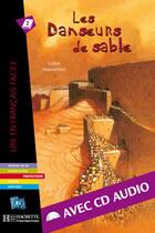 Couverture du livre « Les danseurs de sable (b1) » de Gilles Massardier aux éditions Hachette Fle