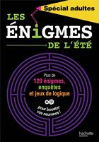 Couverture du livre « Les énigmes de l'été ; spécial adultes » de Michele Lecreux et P Guichard aux éditions Hachette Education