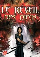 Couverture du livre « Le réveil des dieux » de Fabrice Colin aux éditions Le Livre De Poche Jeunesse