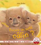 Couverture du livre « Encore un petit câlin ? » de John Butler aux éditions Gautier Languereau