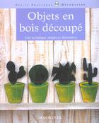 Couverture du livre « Objets En Bois Decoupe » de F Czmal aux éditions Hachette Pratique