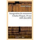 Couverture du livre « Inauguration du monument charles floquet, 14 mai 1899 » de Fallieres Armand aux éditions Hachette Bnf