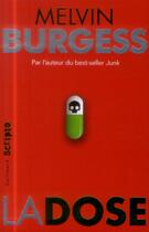 Couverture du livre « La dose » de Burgess Melvin aux éditions Gallimard-jeunesse