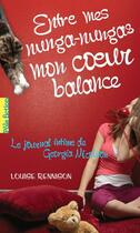 Couverture du livre « Le journal intime de Georgia Nicolson Tome 3 : entre mes nunga-nungas, mon coeur balance » de Louise Rennison aux éditions Gallimard Jeunesse