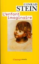 Couverture du livre « L'enfant imaginaire » de Conrad Stein aux éditions Flammarion
