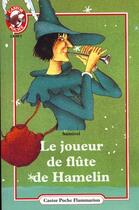 Couverture du livre « Joueur de flute de hamelin (le) - - cadet » de Samivel aux éditions Flammarion