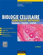 Couverture du livre « Biologie cellulaire ; exercices et méthodes (2e édition) » de Marc Thiry et Sandra Racano et Pierre Rigo aux éditions Dunod