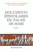 Couverture du livre « Les documents epistolaires du palais de mari - tome 1 » de Jean-Marie Durand aux éditions Cerf